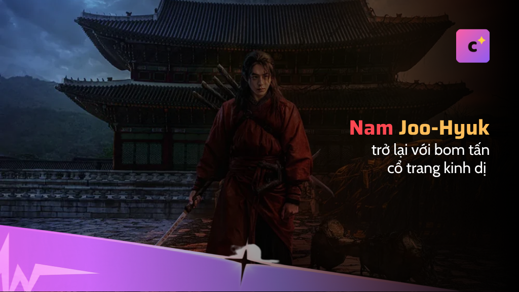 Nam Joo-hyuk trở lại với bom tấn cổ trang kinh dị
